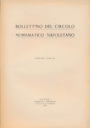 obverse: A.A.V.V. - Bollettino del Circolo Numismatico Napoletano 1921 Fasc. III . Napoli, pp. 51. Ottimo stato.