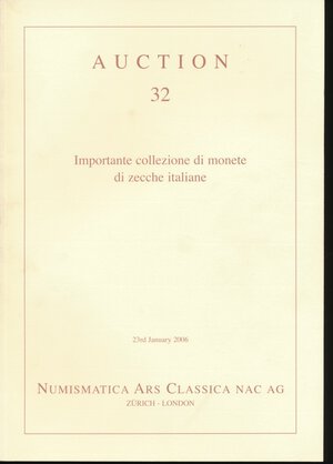 obverse: NUMISMATICA ARS CLASSICA AG - Zurigo Asta 32 2006 Importante collezione di monete di zecche italiane. Ottimo stato.