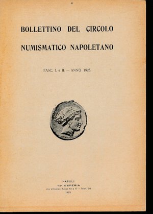 obverse: A.A.V.V. - Bollettino del Circolo Numismatico Napoletano 1925 Fasc. I e II. Napoli, pp. 70. Ottimo stato.