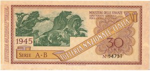 obverse: Banconote. Regno D italia. Lotteria Nazionale Italia 1945. Biglietto 30 LIRE. 