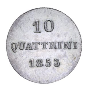 reverse: FIRENZE LEOPOLDO II (1824-1859) 10 QUATTRINI 1853 NC MI 1,18 GR. qFDC