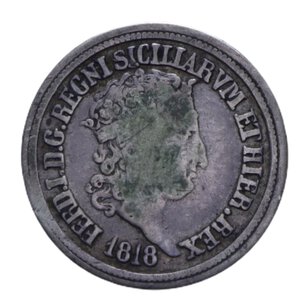 obverse: REGNO DELLE DUE SICILIE FERDINANDO I (1816-1825) CARLINO 10 GRANA 1818 AG. 2,18 GR. qBB/BB