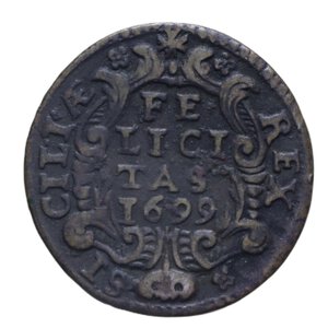 reverse: REGNO DI SICILIA PALERMO CARLO II (1665-1700) GRANO 1699 CU 5,32 GR. BB