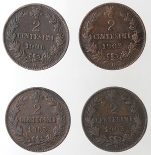 reverse: Vittorio Emanuele III. 1900-1943. Lotto di 4 monete. 2 Centesimi valore 1903 (3 pz) e 1906. Ae. 