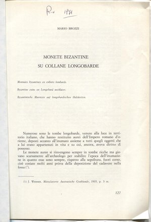 obverse: BROZZI  M. – Monete bizantine su collane longobarde. Milano, 1971. Pp. 127 – 131,  tavv. 2. Ril. carta varese, buono stato.

