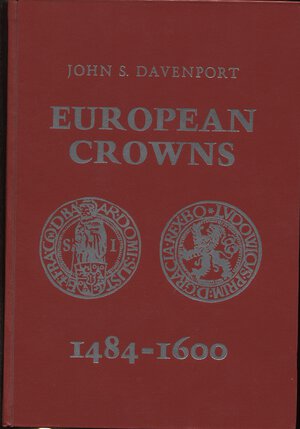 obverse: DAVENPORT  J. S. -  European Crowns  1484 – 1600.  Frankfurt am Main, 1977.  Pp. 330, ill. Nel testo. Ril. Ed. Buono stato, molto raro e ricercato.
