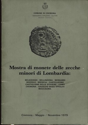 obverse: FENTI  G. -  Mostra di monete delle zecche di Lombardia. Cremona, 1979.  Pp. 47, ill. nel testo. ril. ed. sciupata, buono stato.
