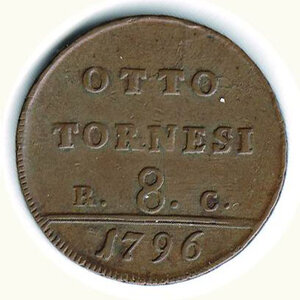reverse: NAPOLI - Ferdinando IV - 8 Tornesi 1796