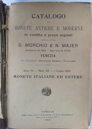 obverse: Libri. Catalogo di Monete Antiche e Moderne in vendita a prezzi segnati. G.Morchio e N.Majer. Inizio 900 Pessime Condizioni. 