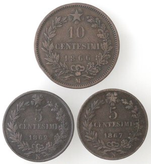reverse: Vittorio Emanuele II. 1861-1878. Lotto di tre monete. 10 Centesimi 1866 M., 5 Centesimi 1862 N e 1867 N. Ae. 