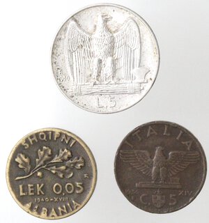 reverse: Vittorio Emanuele III. 1900-1943. Lotto di 3 monete. 5 Lire 1930, 5 Centesimi 1936 e 0,05 lek 1940. Ag-Ae. 