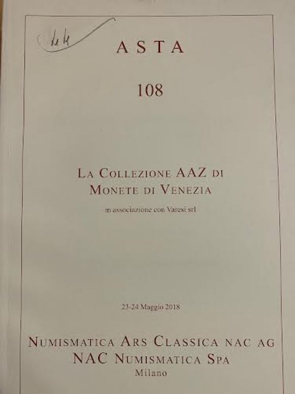 obverse: Cataloghi d Asta.NAC. Asta 108.23-24 Maggio 2018.La Collezione AAZ di monete di Venezia.Ottime condizioni.
