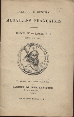 obverse: BOUDEAU  E. - Catalogue general de Medailles francaise - Henri IV - Louis XIII ( 1589 - 1610 - 1643). Paris,s.d. pp. 31, nn. 261. brossura ed. buono stato.