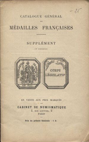 obverse: BOUDEAU  E. - Catalogue general de Medailles francaise. - Supplement 4 fascicule. Paris, s.d. pp. 27-56, nn. 357- 609 + 4, ill. nel testo. brossura ed. buono stato.