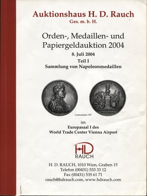 obverse: RAUCH H. D. - Sammlung von Napoleonnmedaillen I teil. Wien, 8 - Juli - 2004. pp. 158, nn. 672, tutti ill. nel testo. ril. editoriale, buono stato, prezzi agg. manoscritti.