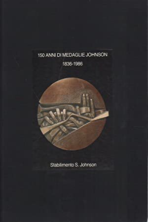 obverse: AA.VV.  - 150 anni di medaglie Johnson 1836-1986. Milano, 1986. pp. 498, molte ill. b/n e col.    raro 