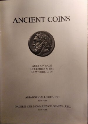 obverse: ARIADNE GALLERIES INC New York – Auction 9 december 1981. Ancient coins. Pp. 82, Lots 521, 34 bw plates, 5 plates of enlargments