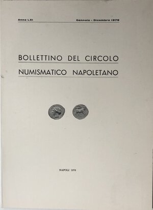obverse: Bollettino del Circolo Numismatico Napoletano. Anno LXI Gennaio-Dicembre 1976. Brossura ed. pp. 72 ill. in b/n. Dall  indice: 
