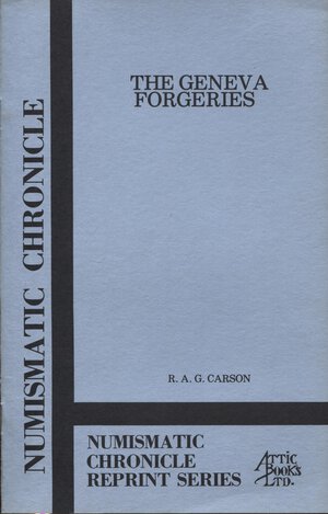 obverse: Carson R.A.G. - The Geneva forgeries. New York, 1977. Pp. 14 + 2 tavv. Brossura ed. Buono stato