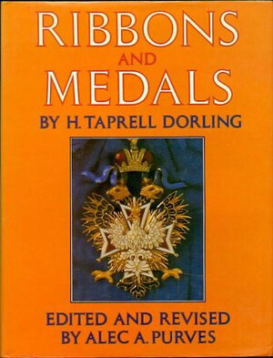 obverse: DORLING TAPRELL H. – Ribbols and medals. Edited and revised by Alec A. Purves. London, 1983. pp. 320, ill.