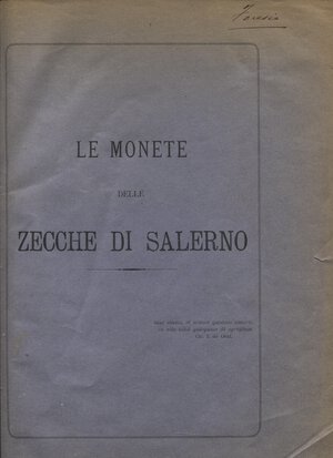 obverse: FORESIO  G. -  Le monete delle zecche di Salerno.  Salerno, 1891.  Pp. 43,  tavv. 4. Ril. \ pelle con scritte sul dorso, buono stato molto raro.