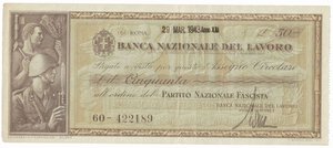 obverse: Banconote. Banca Nazionale del Lavoro. Assegno a taglio fisso da 50 Lire 23/03/1943. Ha circolato come A.T.F. (Assegno a Taglio Fisso) in sostituzione delle banconote. All ordine del PNF con la firma in stampiglia di Benito Mussolini. 