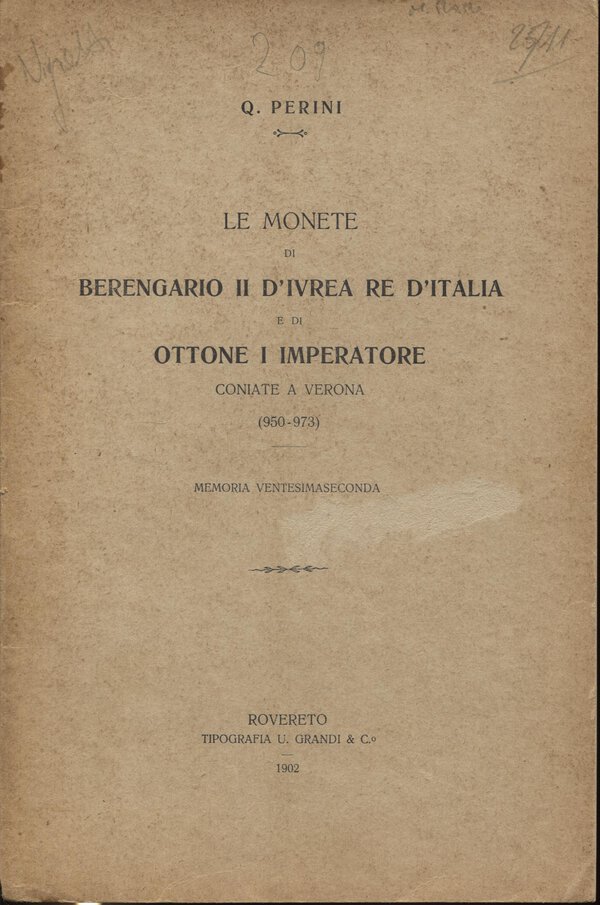 PERINI Q. - Le monete di Berengario II D'Ivrea Re d'Italia e di Ottone ...