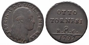 obverse: NAPOLI. Ferdinando IV (1759-1816). 8 tornesi 1797 Cu (13,86 g). Magliocca 294. BB+