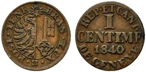 obverse: SVIZZERA. Ginevra - Geneve AE 1 Centesimo, 1840 (0.7g.). Stemma R/ Legenda e valore. KM 125, HMZ 2-370a. BB+