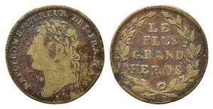 obverse: FRANCIA. Napoleone I. Jeton Le Plus Grand Heros. AE (3,26 g). MB