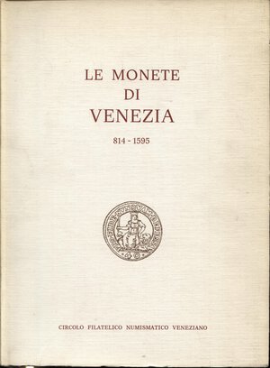 obverse: A.A.V.V. - Le monete di Venezia. 814 - 1595. Venezia, 1973.  pp. 136, ill. nel testo. ril ed ottimo stato.
