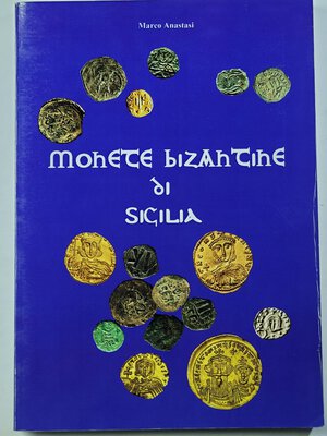 obverse: ANASTASI M. - Monete Bizantine di Sicilia.  2009 Pp. 252, Testo specializzato, di difficile reperimento. Nuovo.