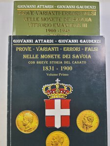 obverse: ATTARDI G.- G. GAUDENZI - Prove-Varianti-Errori-Falsi nelle monete dei Savoia. Vol. I (1831-1900)+ Vol II (1900-1946) . Tevere ed. 2008.  Pp. 410+760, tavole e ill. nel testo. Ril. Ed. nuovi.