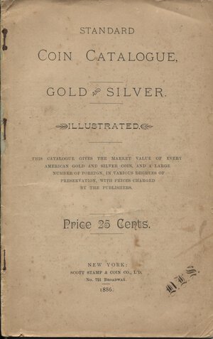 obverse: AA.VV. – Standard Coin Catalogue, gold and silver. Illustrated. New York, 1886. Pp. 84, tavv. e ill. nel testo. Brossura ed. Buono stato  