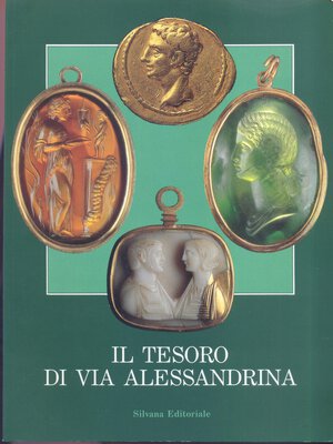 obverse: A.A.V.V. – Il tesoro di via  Alessandrina. Milano, 1990. Pp. 115, ill. a colori nel testo. ril ed. buono stato.     