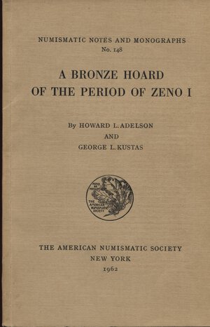 obverse: ADELSON   H. L. – KUSTAS  G. L. -  A  bronze hoard of the periodo f Zeno I.  N.N.A.M. 148. New York, 1962.  Pp. 89,  tavv. 2. Ril. ed. buono stato.                               