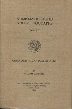 obverse: CAMPBELL  W. -  Greek and Roman plated coins.  New York, 1933.  Pp. 174, tavv. e ill. nel testo. ril. ed. ottimo stato.