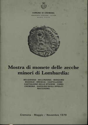 obverse: FENTI  G. -  Mostra di monete delle zecche minori lombarde.  Cremona, 1979.  Pp.  47, ill. Nel testo. Ril. Ed. Sciupata, interno  buono stato. 