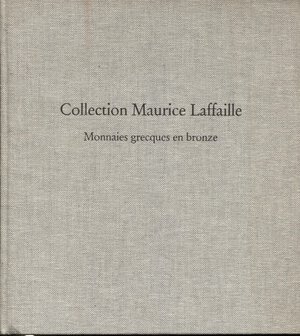 obverse: STRAUSS  P. -  Collection Maurice Laffaille. Monnaies grecques en bronze.  Basel, 1990.  Pp. 168,  con 663 monete ill. ril. ed. rigida, ottimo stato importante collezione. 