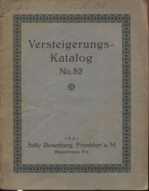 obverse: ROSENBERG  S. -  Katalog 52. Frankfurt am Main, 5 – Dezember, 1921.  Pp. 70,  nn. 1274,  tavv. 5. Ril. ed. sciupata, interno buono stato.