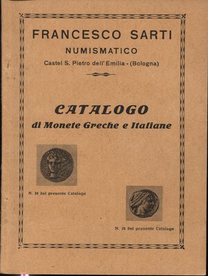 obverse: SARTI  F. -  Bologna, 1933. Catalogo 17 a prezzi fissi.  Monete greche e italiane.  pp. 44,  nn. 1107. Ril. ed. ottimo stato, raro.