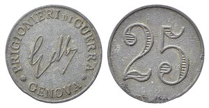 obverse: GENOVA. WWI - Gettone prigionieri di guerra. 25 centesimi. Zn (1,45 g). BB+ 