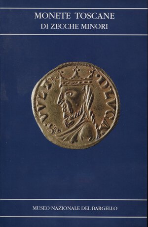 obverse: A.A.V.V. -  Monete toscane di zecche minori. Firenze, 1997. pp. 66, ill. nel testo. ril ed ottimo stato,
