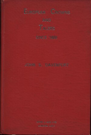 obverse: DAVENPORT J. S. -  European Crowns and Talers since 1800. London, 1964.  Pp. 423, con 974 ill. nel testo. ril. ed. sciupata, interno ottimo stato.