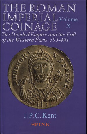 obverse: KENT J.P.C. - The roman Imperial Coinage. Vol. X. The divided Empire and the Fall of the Western parts 395 - 491. London, 1994.  pp. clxxxii, 509, tavv. 80, + 1 monogrammi. Ril ed ottimo stato.