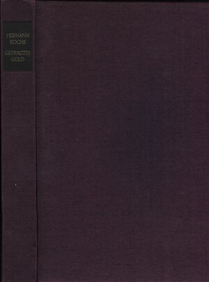 obverse: KOCHS  H. -  Gepragtes Gold. Stuttgart, 1967.  pp. 251, tavv. e ill. nel testo a colori e b\n. ril ed buono stato.