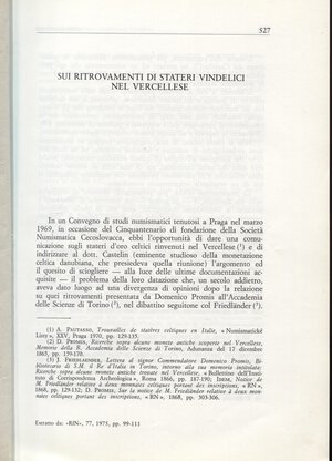 obverse: PAUTASSO  A. – Sui ritrovamenti di stateri vindelici nel vercellese. Milano, 1975. Pp. 527-539. Brossura con cartoncino. Buono stato