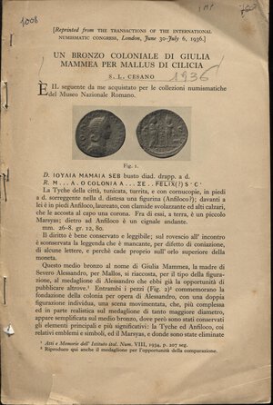 obverse: CESANO L. -  Un bronzo coloniale di giulia Mammea per mallus di Cilicia. London, 1936.  pp. 3 ill nel testo. brossura ed, buono stato, raro.