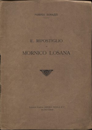 obverse: BONAZZI P. - Il ripostiglio di Mornico Losana. Milano, 1919. pp. 16. brossura ed. sciupata.  buono stato, appunti d  epoca  nel testo. raro