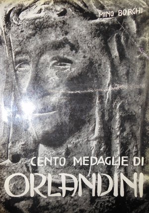 obverse: Libri. Cento medaglie di Paladino Orlandini. Mino Borghi. Roma 1961.